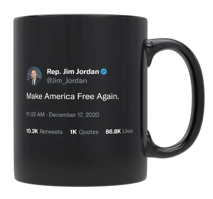 Jim Jordan - Make America Free Again- mug