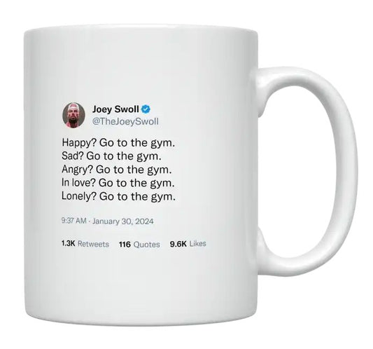 Joey Swoll - Go to the Gym- mug