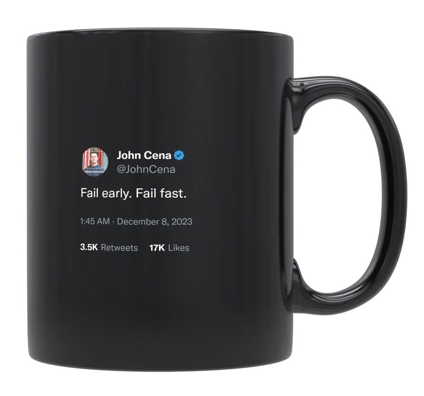 John Cena - Fail Early, Fail Fast- mug