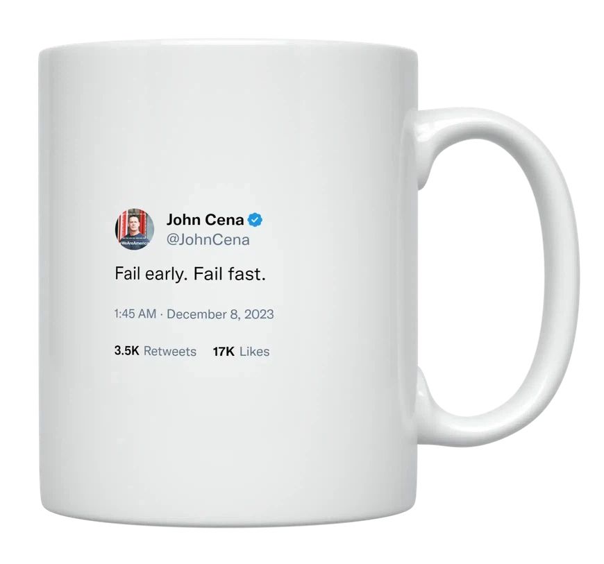 John Cena - Fail Early, Fail Fast- mug