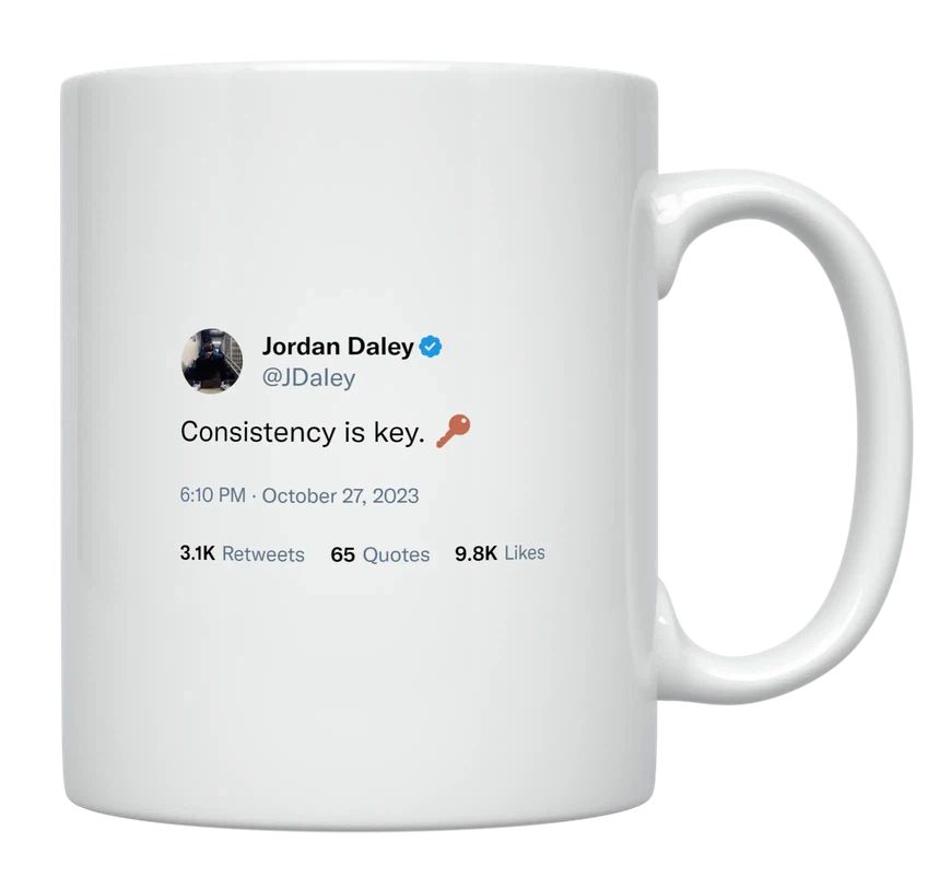 Jordan Daley - Consistency Is Key- mug