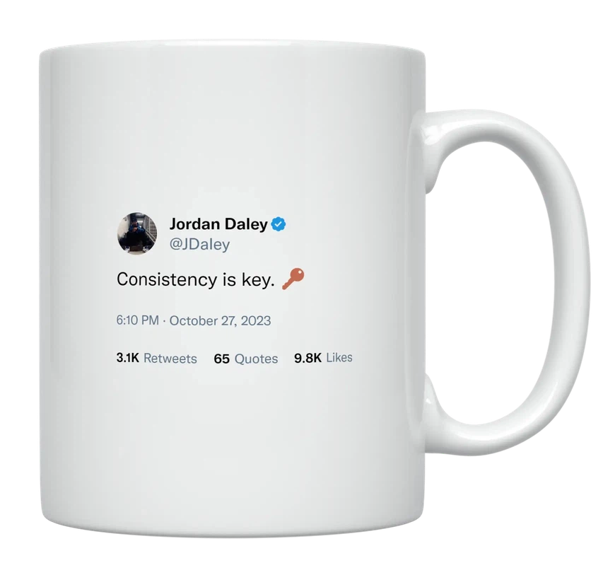 Jordan Daley - Consistency Is Key-tweet on mug