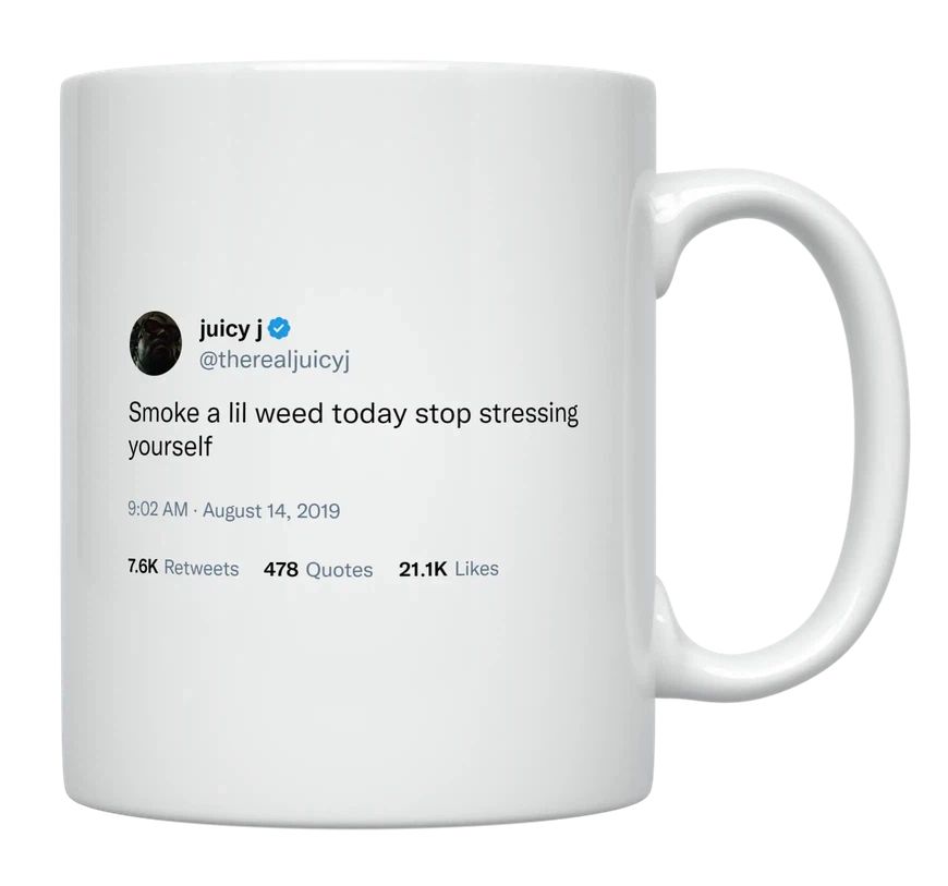 Juicy J - Smoke Weed, Don’t Stress- mug