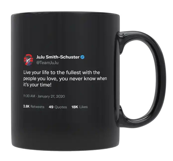 JuJu Smith-Schuster - Live Your Life to the Fullest With the People You Love- mug