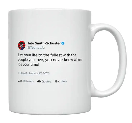 JuJu Smith-Schuster - Live Your Life to the Fullest With the People You Love- mug