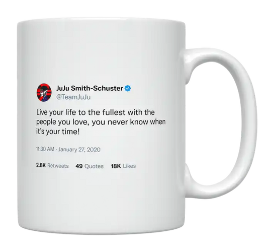 JuJu Smith-Schuster - Live Your Life to the Fullest With the People You Love-tweet on mug
