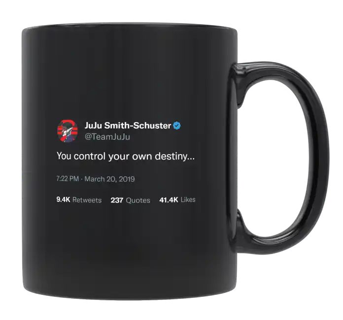 JuJu Smith-Schuster - You Control Your Own Destiny- mug