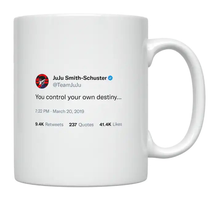 JuJu Smith-Schuster - You Control Your Own Destiny- mug