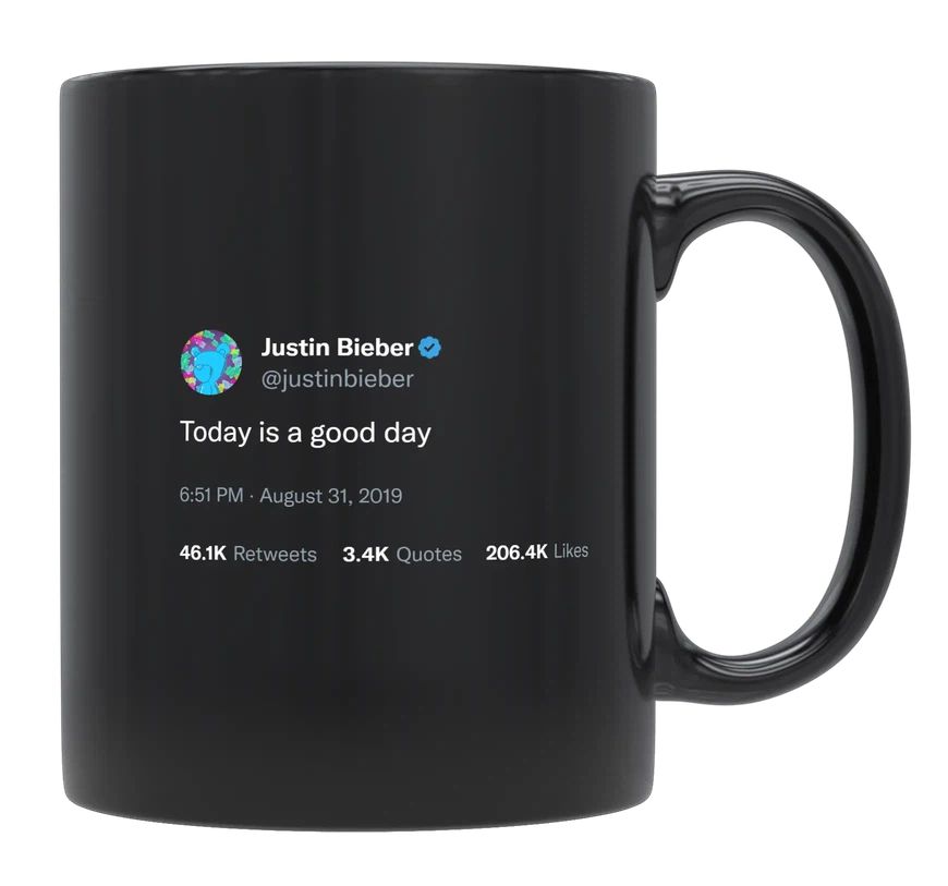 Justin Bieber - Today Is a Good Day- mug