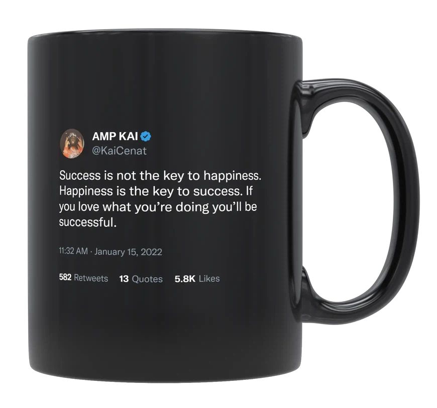 Kai Cenat - Success Is Not the Key to Happiness- mug