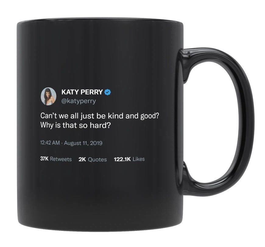 Katy Perry - Be Kind and Good- mug