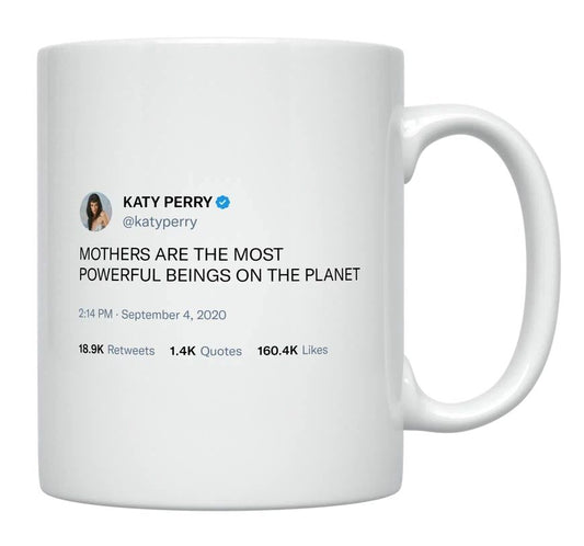 Katy Perry - Mothers Are Powerful- mug