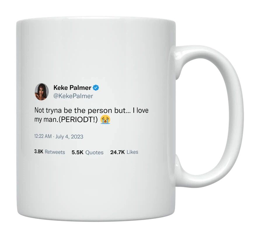 Keke Palmer - I Love My Man- mug