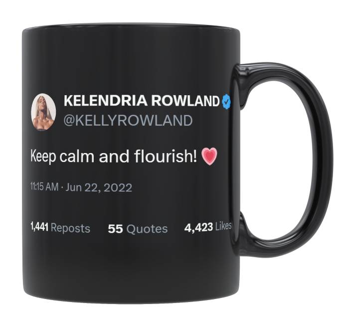 Kelly Rowland - Keep Calm and Flourish- mug