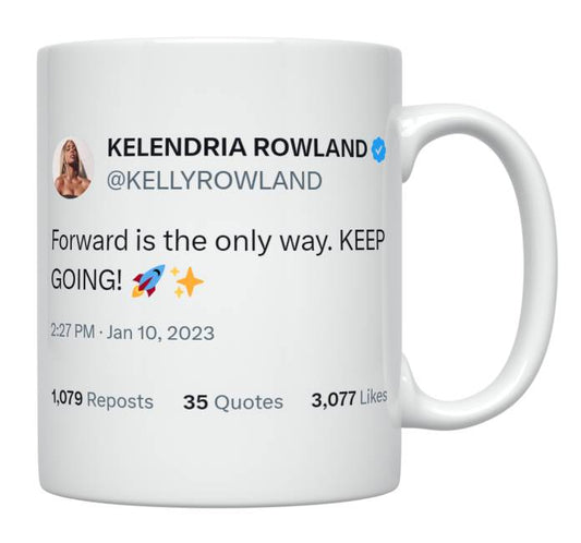 Kelly Rowland - Keep Going Forward- mug