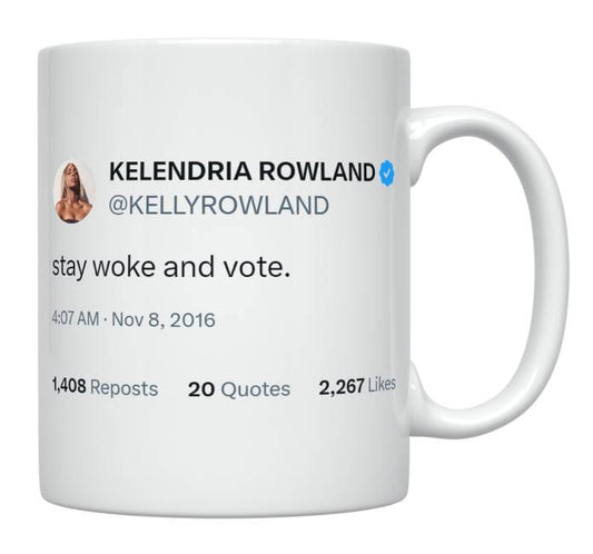 Kelly Rowland - Stay Woke and Vote- mug