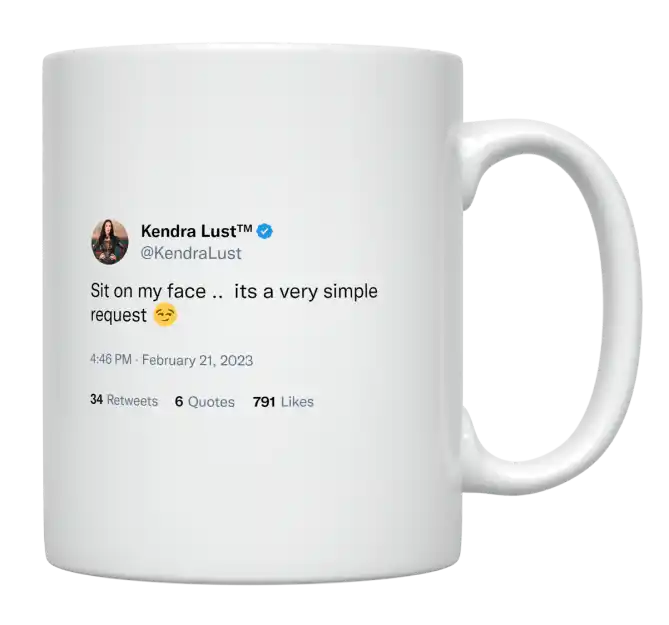 Kendra Lust - Sit on My Face-tweet on mug
