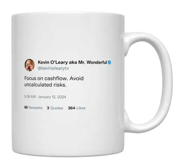 Kevin O'Leary - Focus on Cashflow- mug