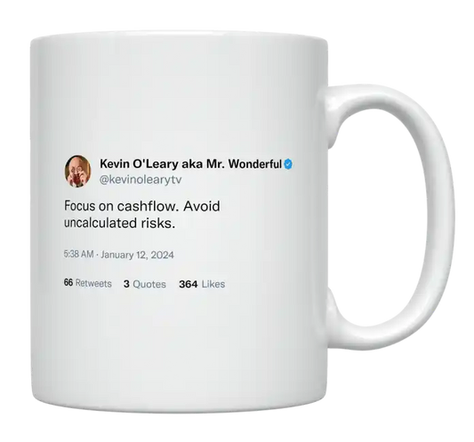 Kevin O'Leary - Focus on Cashflow-tweet on mug