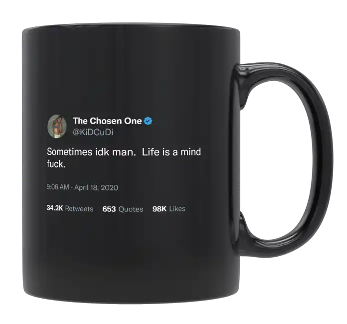 Kid Cudi - Sometimes Life Is a Mind Fuck-tweet on mug