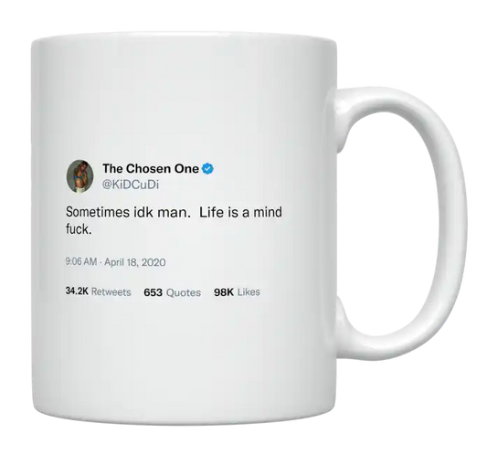 Kid Cudi - Sometimes Life Is a Mind Fuck-tweet on mug