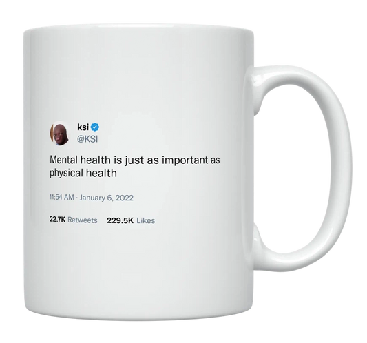 KSI - Mental and Physical Health Are Important-tweet on mug