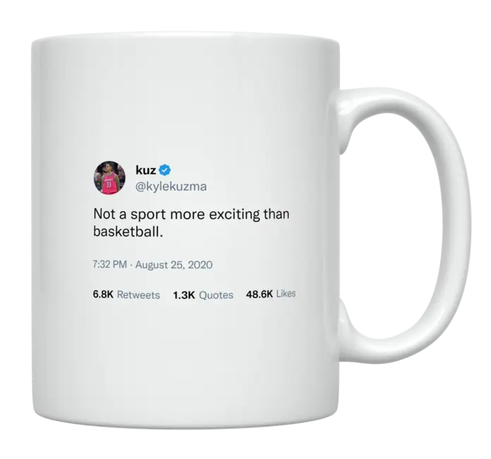 Kyle Kuzma - Basketball Is the Most Exciting Sport-tweet on mug