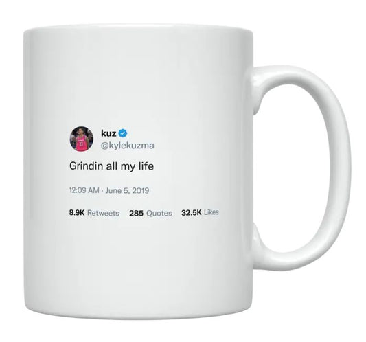 Kyle Kuzma - Grinding All My Life- mug