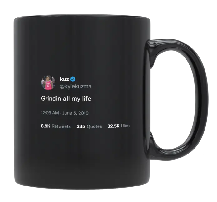 Kyle Kuzma - Grinding All My Life-tweet on mug