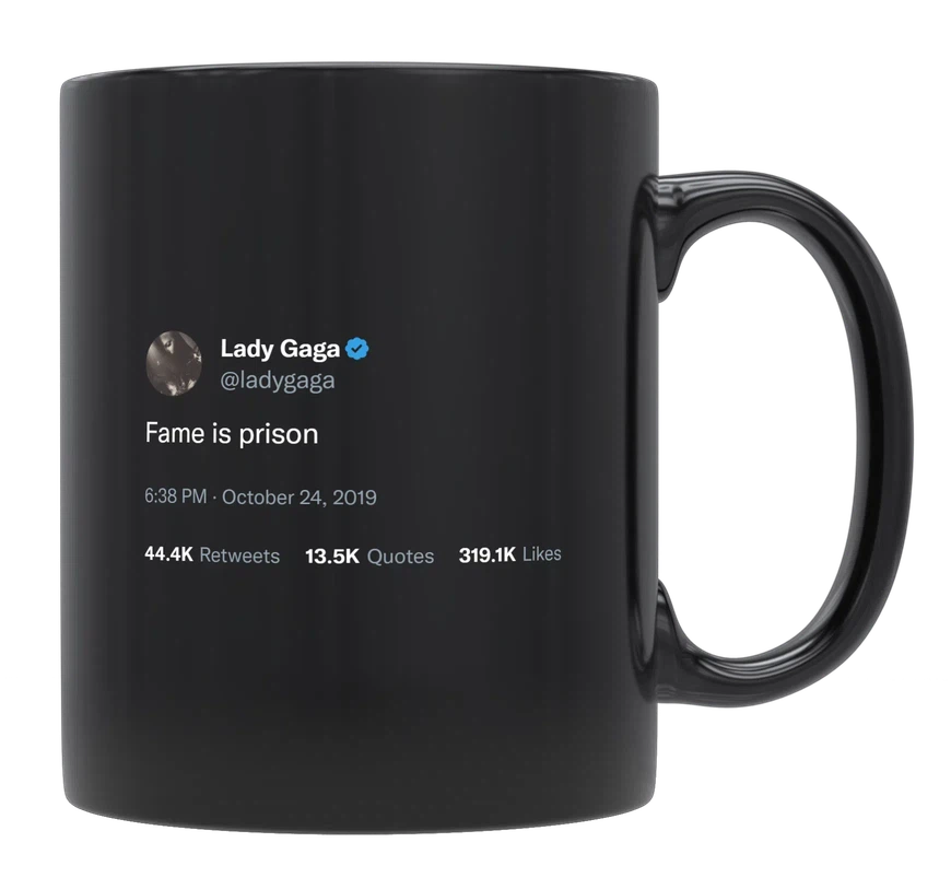 Lady Gaga - Fame Is Prison-tweet on mug