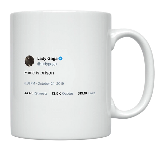 Lady Gaga - Fame Is Prison-tweet on mug