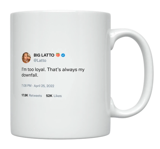 Latto - I’m Too Loyal-tweet on mug