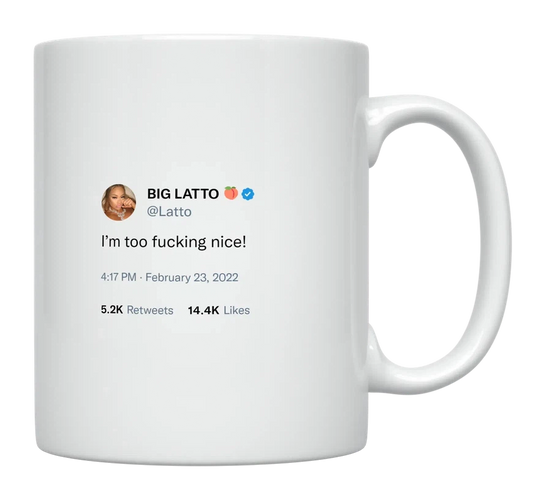Latto - I’m Too Nice-tweet on mug