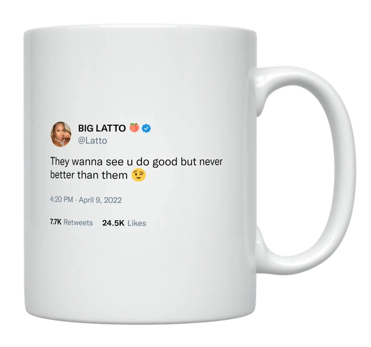 Latto - Not Doing Better Than Them-tweet on mug
