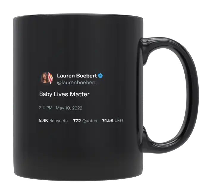 Lauren Boebert - Baby Lives Matter- mug