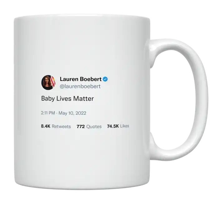 Lauren Boebert - Baby Lives Matter- mug