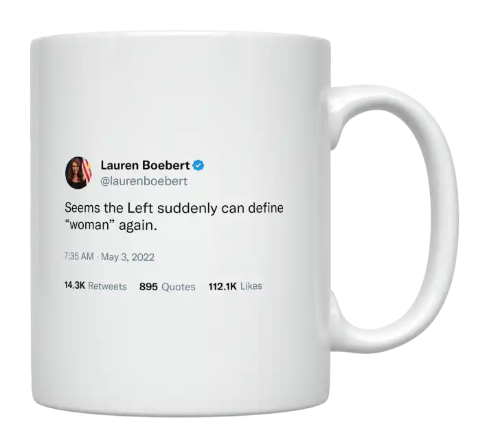 Lauren Boebert - Seems the Left Suddenly Can Define “Woman” Again-tweet on mug