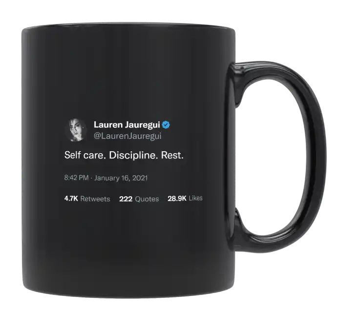 Lauren Jauregui - Self Care, Discipline. Rest- mug