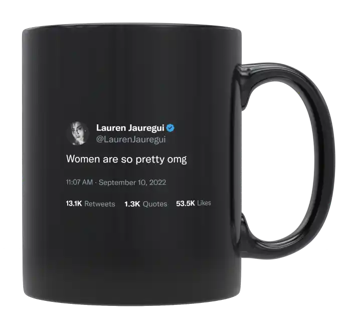 Lauren Jauregui - Women Are So Pretty-tweet on mug