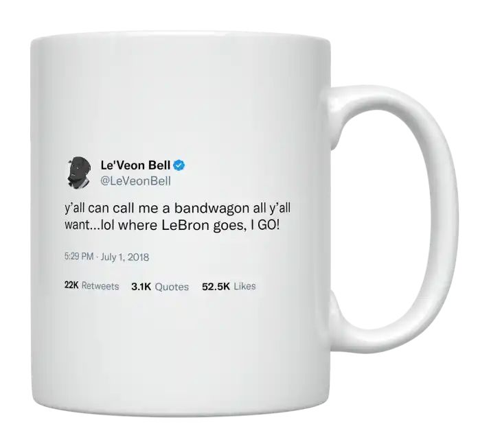 Le'Veon Bell - I’m a Bandwagon for LeBron James- mug