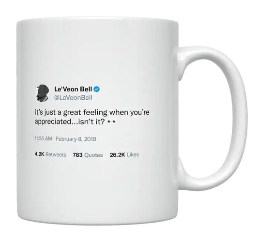 Le'Veon Bell - It’s a Great Feeling When You’re Appreciated- mug