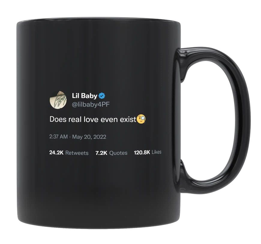 Lil Baby - Does Real Love Even Exist- mug