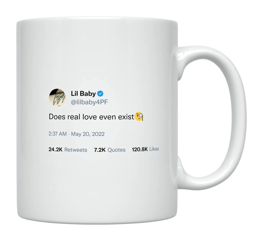 Lil Baby - Does Real Love Even Exist- mug