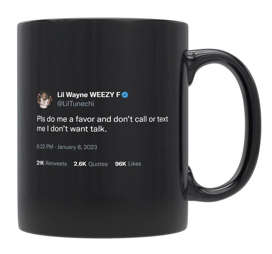 Lil Wayne - Don’t Call or Text Me-tweet on mug