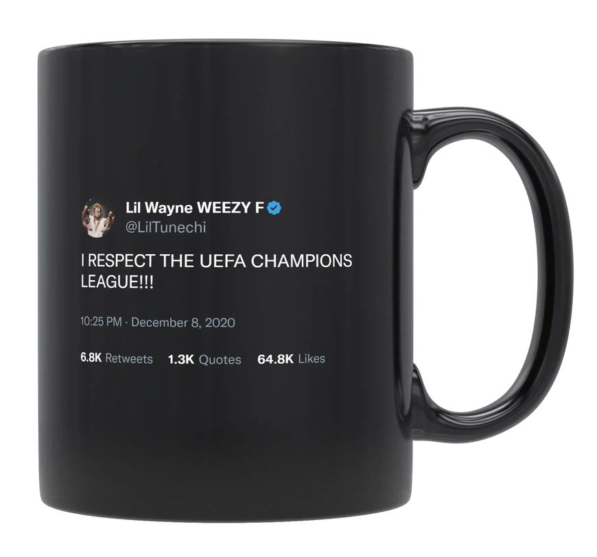 Lil Wayne - I Respect the Champions League- mug