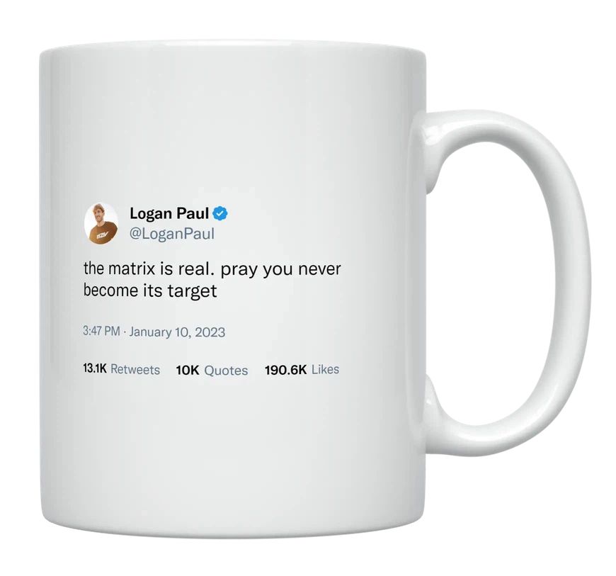 Logan Paul - The Matrix Is Real- mug