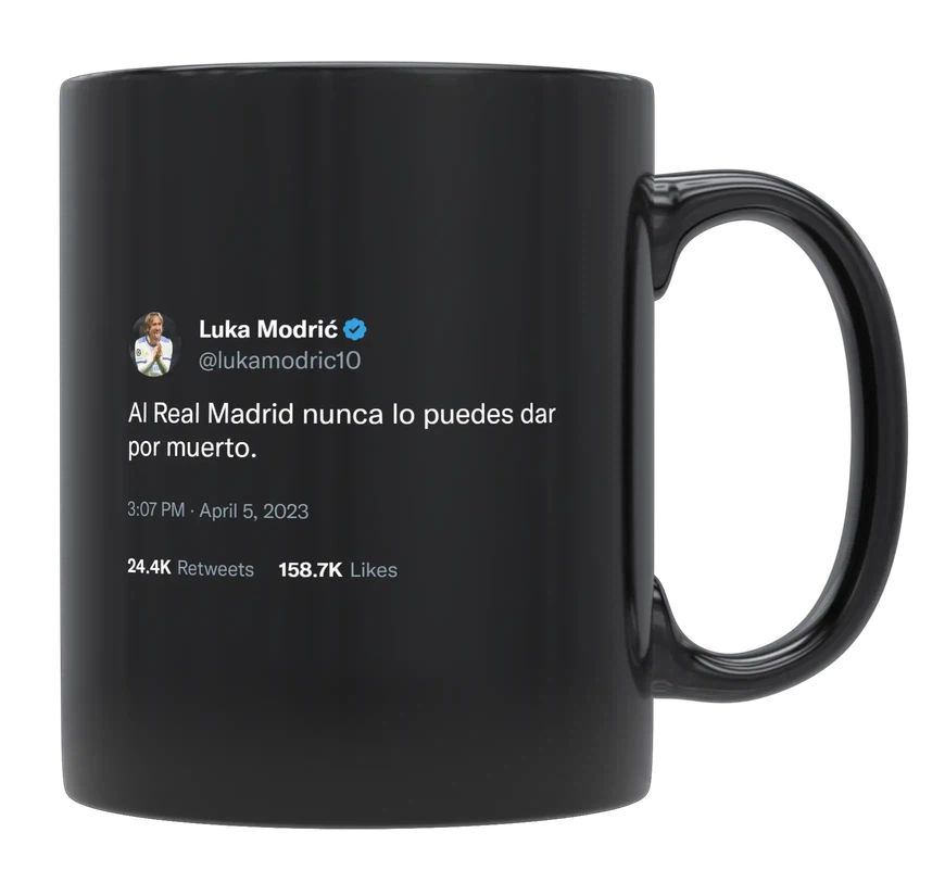 Luka Modric - You Can’t Count Real Madrid Out- mug