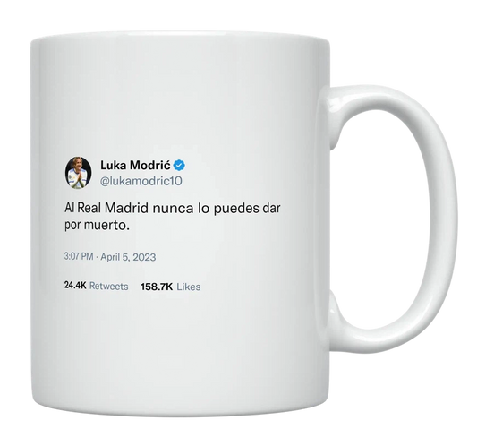 Luka Modric - You Can’t Count Real Madrid Out-tweet on mug