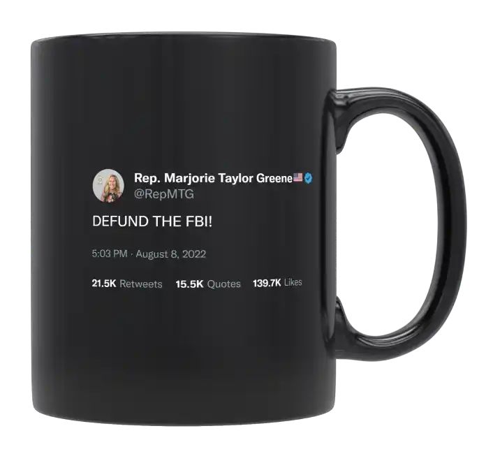 Marjorie Taylor Greene - Defund the FBI- mug