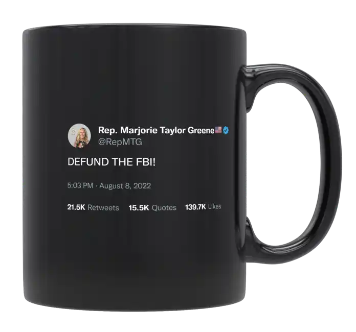 Marjorie Taylor Greene - Defund the FBI-tweet on mug